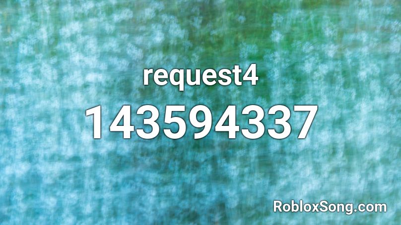 request4 Roblox ID