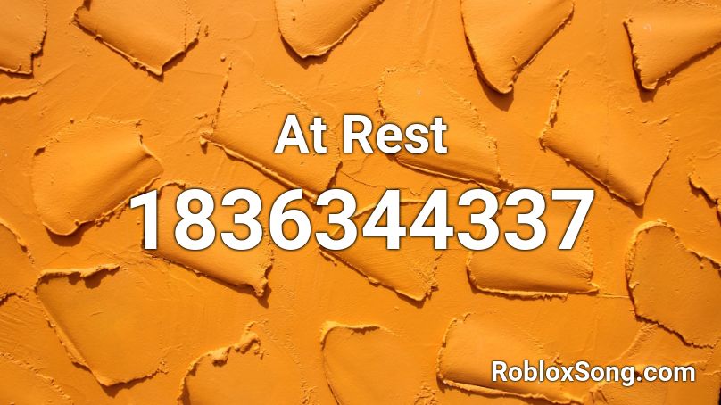 At Rest Roblox ID