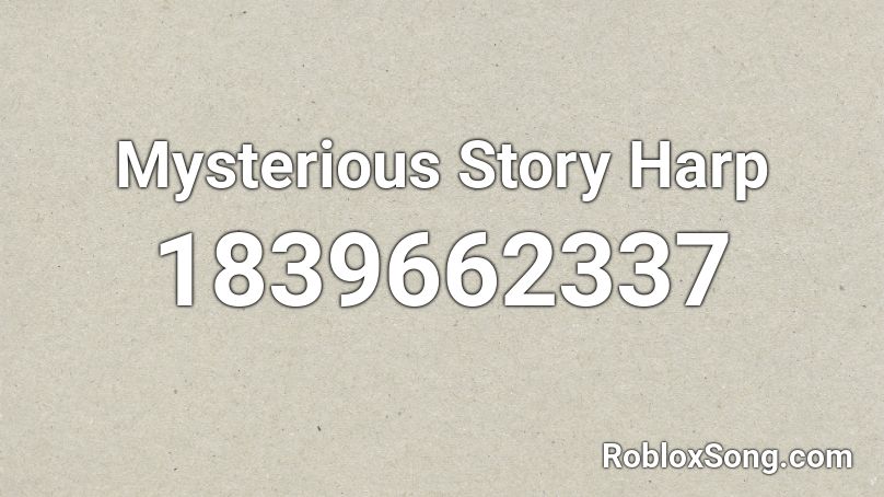 Mysterious Story Harp Roblox ID