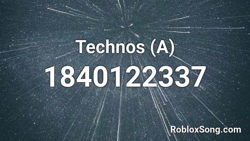 Technos (A) Roblox ID