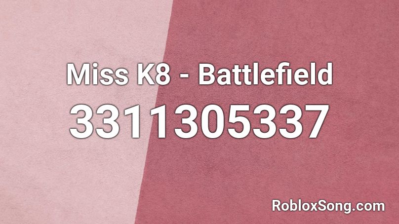 Miss K8 - Battlefield Roblox ID