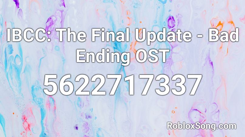 IBCC: The Final Update - Bad Ending OST Roblox ID
