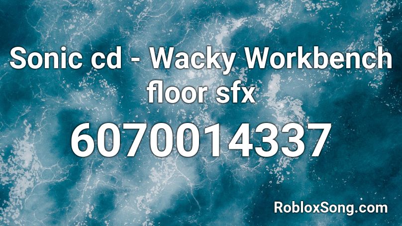 Sonic cd - Wacky Workbench floor sfx Roblox ID