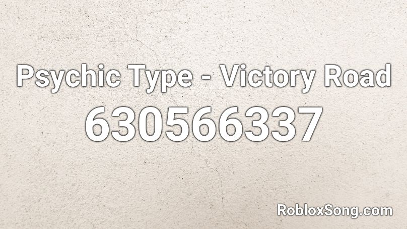 Psychic Type - Victory Road Roblox ID