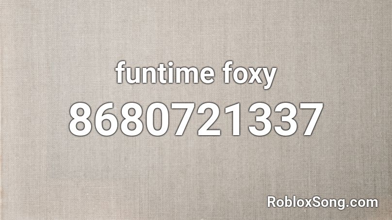 funtime foxy Roblox ID