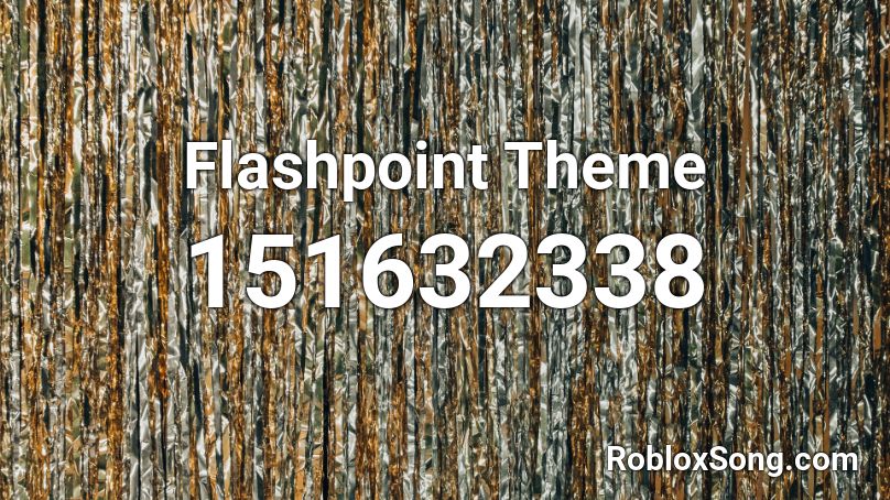 Flashpoint Theme Roblox ID
