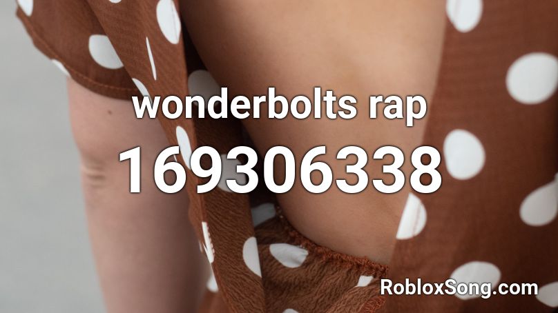 wonderbolts rap Roblox ID