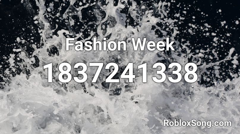 Fashion Week Roblox ID