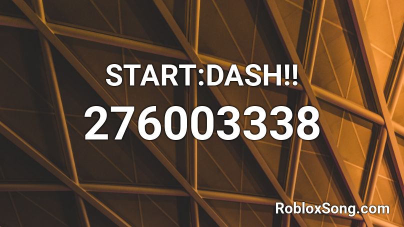 START:DASH!! Roblox ID