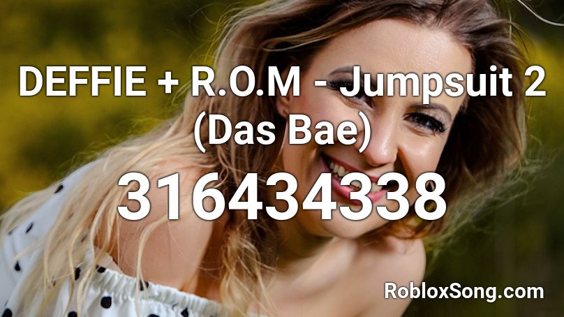 DEFFIE + R.O.M - Jumpsuit 2 (Das Bae) Roblox ID