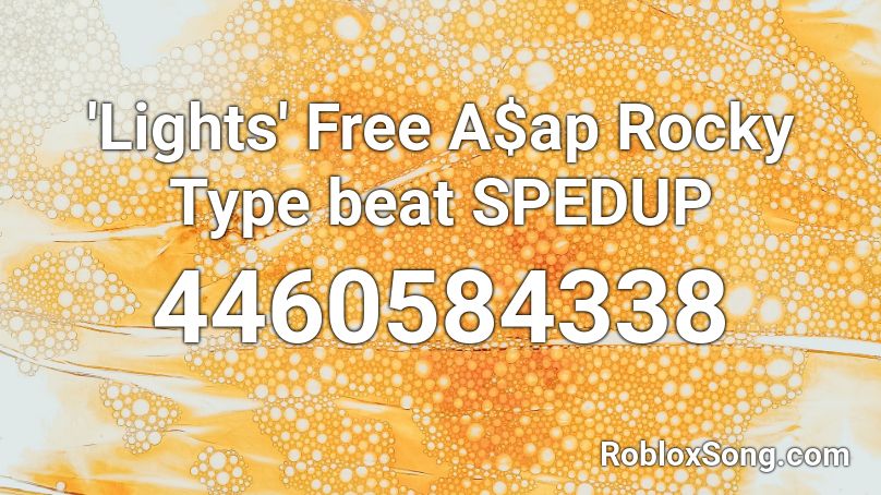 'Lights' Free A$ap Rocky Type beat SPEDUP Roblox ID