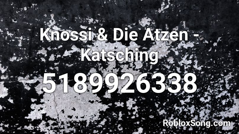 Knossi & Die Atzen - Katsching Roblox ID