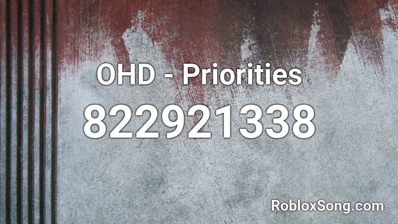 OHD - Priorities Roblox ID