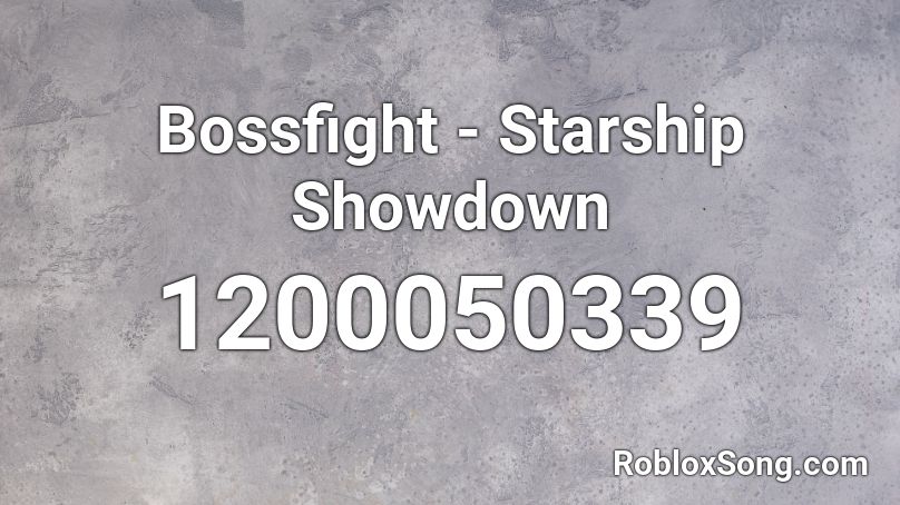 Bossfight - Starship Showdown Roblox ID