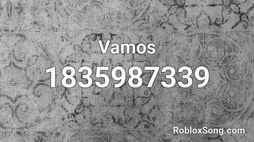 Vamos Roblox ID