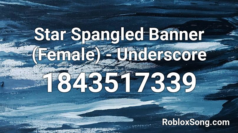 Star Spangled Banner (Female) - Underscore Roblox ID