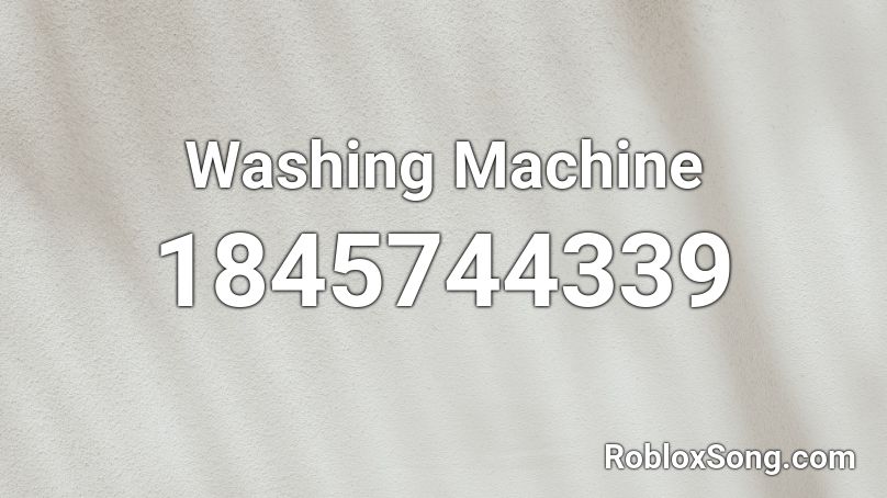 Washing Machine Roblox ID