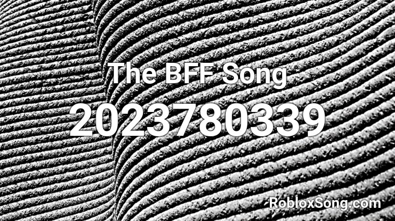 The Bff Song Roblox Id Roblox Music Codes - shrek anthem roblox id