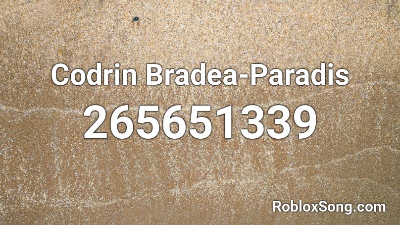Codrin Bradea-Paradis Roblox ID