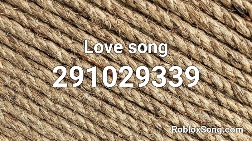 Love song Roblox ID