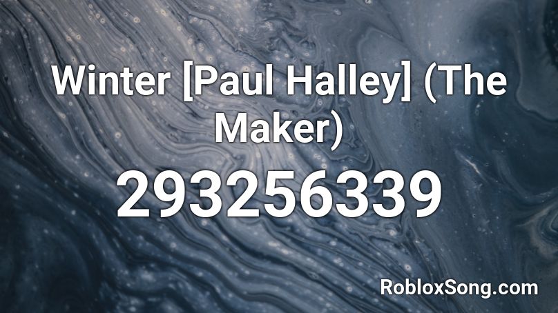 Winter  [Paul Halley] (The Maker) Roblox ID