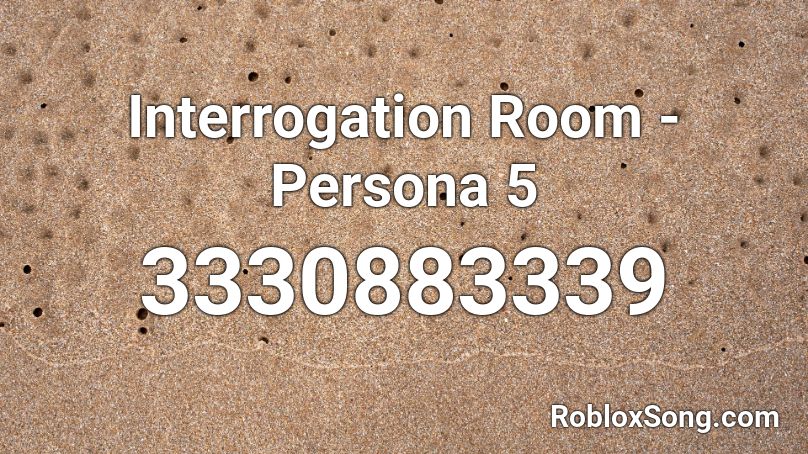 Interrogation Room - Persona 5 Roblox ID