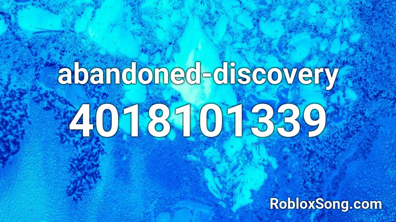 abandoned-discovery Roblox ID