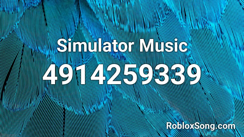 Simulator Music Roblox ID