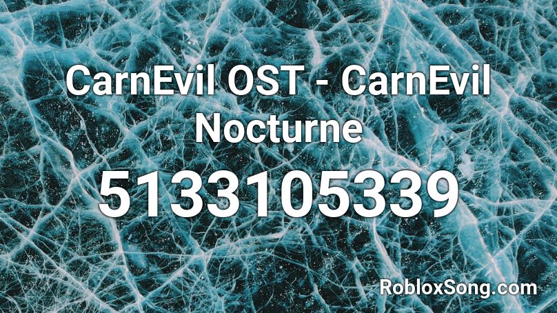 CarnEvil OST - CarnEvil Nocturne Roblox ID