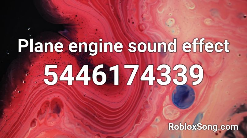 Plane engine sound effect Roblox ID