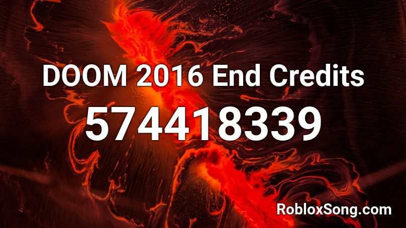 DOOM 2016 End Credits Roblox ID