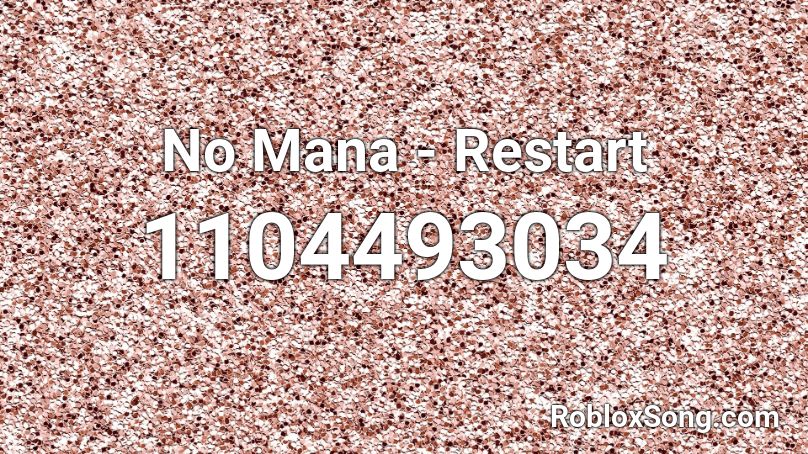 No Mana - Restart Roblox ID