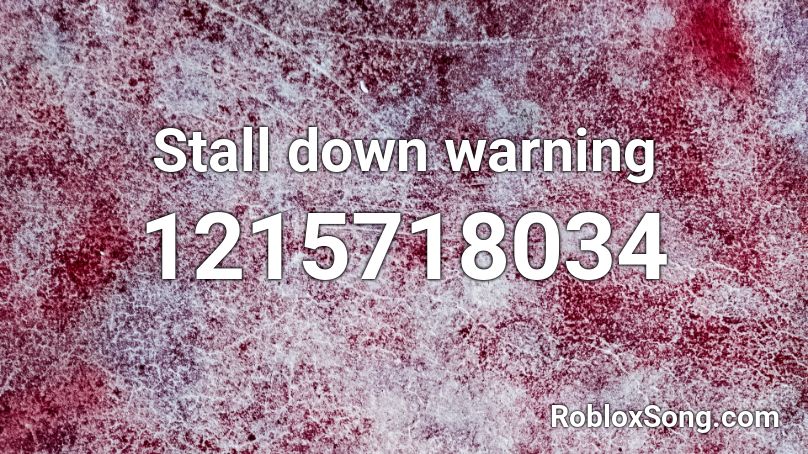 Stall down warning Roblox ID