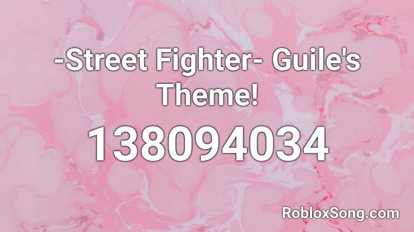 -Street Fighter- Guile's Theme! Roblox ID