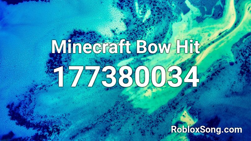 Minecraft Bow Hit Roblox ID