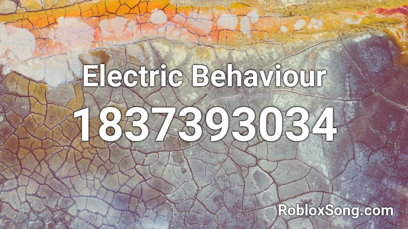 Electric Behaviour Roblox ID