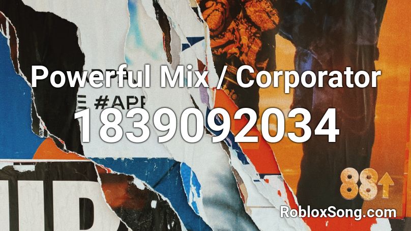 Powerful Mix / Corporator Roblox ID