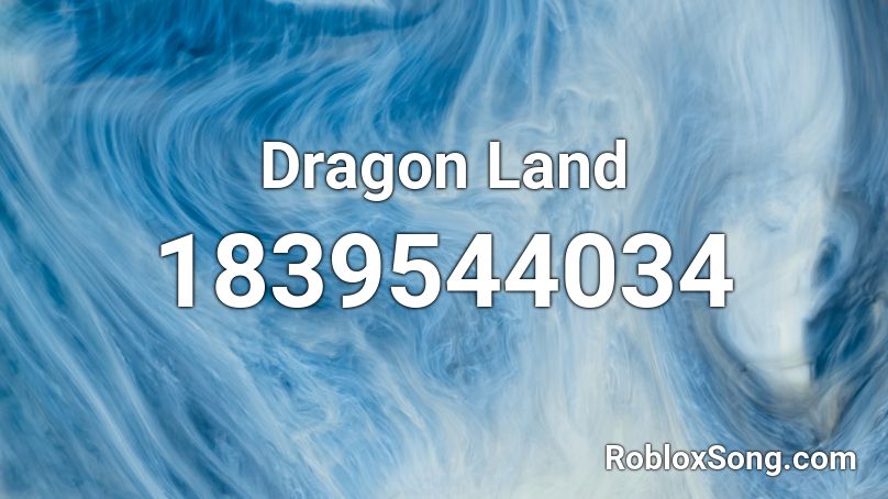 Dragon Land Roblox ID