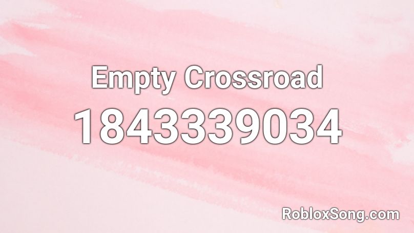 Empty Crossroad Roblox ID