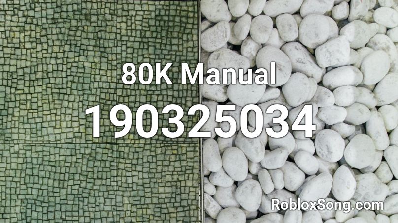 80K Manual Roblox ID