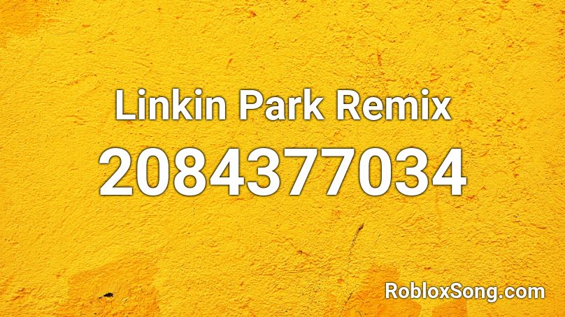 Linkin Park Remix Roblox ID