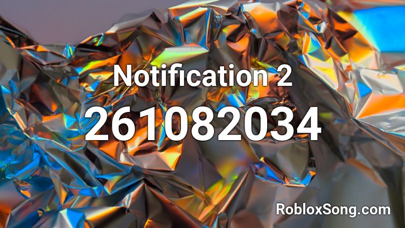 Notification 2 Roblox ID