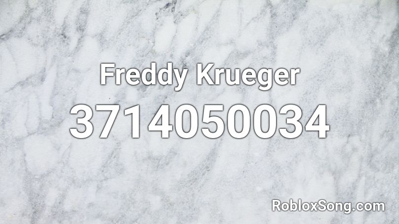 Freddy Krueger Song Roblox Id - roblox freddy krueger ynw melly song id