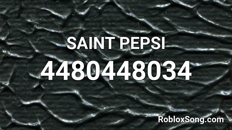 SAINT PEPSI Roblox ID