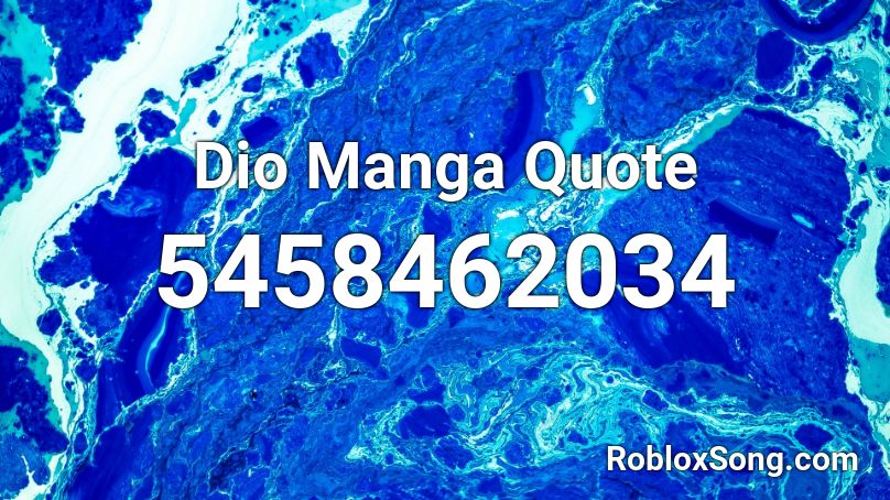 Dio Manga Quote Roblox ID