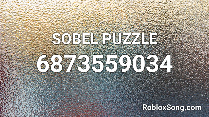 SOBEL PUZZLE Roblox ID