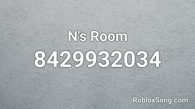 N's Room Roblox ID