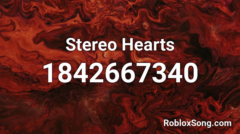 Stereo Hearts Roblox Id Roblox Music Codes - stereo hearts roblox id