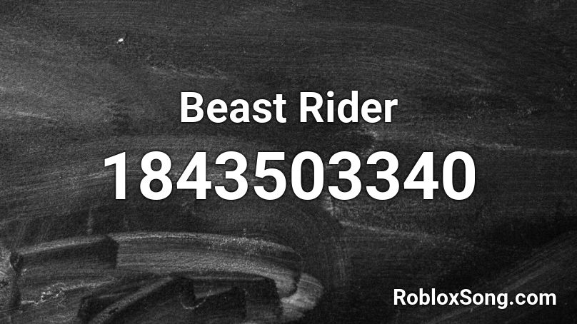 Beast Rider Roblox ID