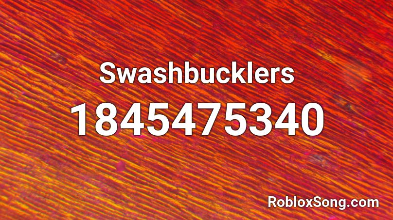 Swashbucklers Roblox ID